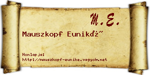 Mauszkopf Euniké névjegykártya